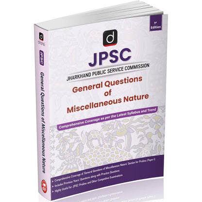 DRISHTI IAS JPSC General Questions of Miscellaneous Nature, IST Edition, English Medium, Jharkhand Public Service Commission Prelims Paper-I Guide, ... Coverage with PYQs and Practice Questions