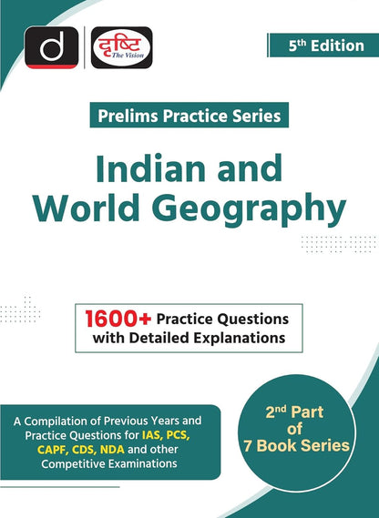 Drishti IAS Prelims Practice Series Indian and World Geography, 5th Edition, English Medium, 1600+ Practice Questions with Detailed Explanations, For IAS PCS CAPF CDS NDA Exams