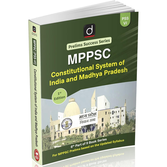DRISHTI IAS MPPSC Prelims Success Series -VI Constitutional System of India and Madhya Pradesh, English Medium, Based on Updated Syllabus for MPPSC Prelims Exam