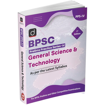 DRISHTI IAS BPSC Prelims Practice Series-IV General Science & Technology, English Medium, For BPSC Prelims & Other Competitive Examinations