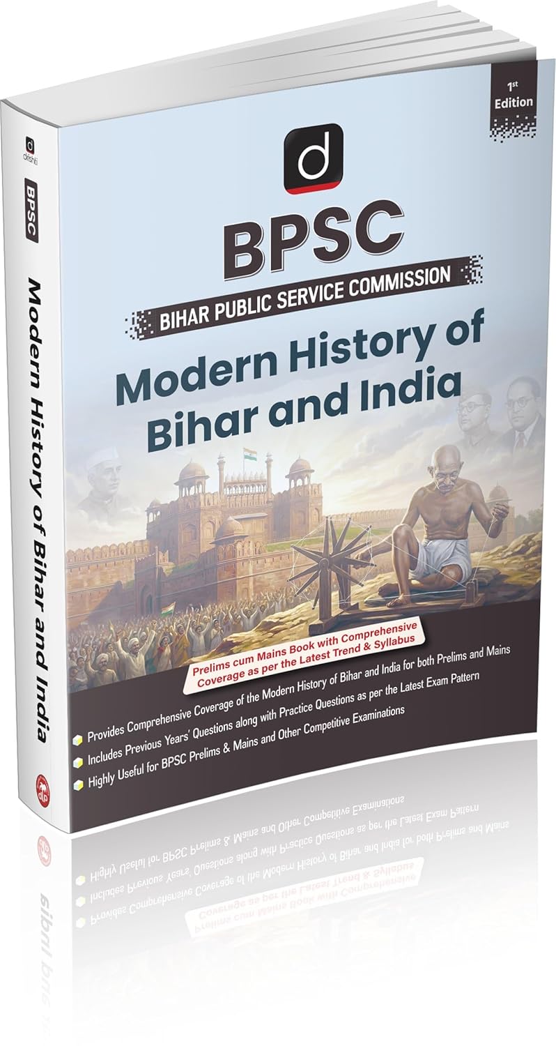 DRISHTI IAS BPSC Modern History of Bihar and India, Prelims & Mains, As per Latest Syllabus, 1st Edition