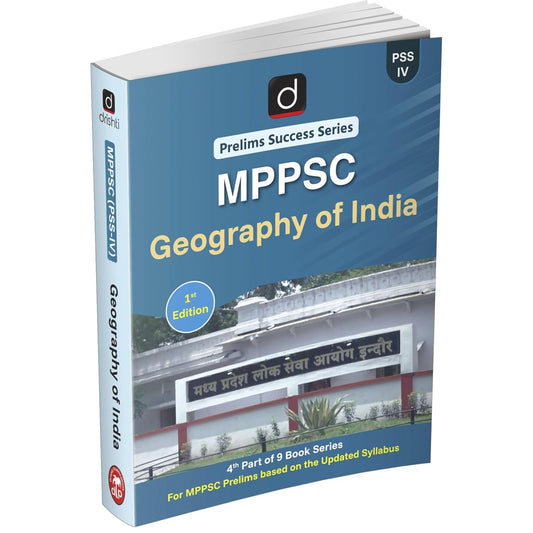 DRISHTI IAS MPPSC Prelims Success Series PSS-IV, Geography of India, English Medium, Based on Updated MPPSC Syllabus