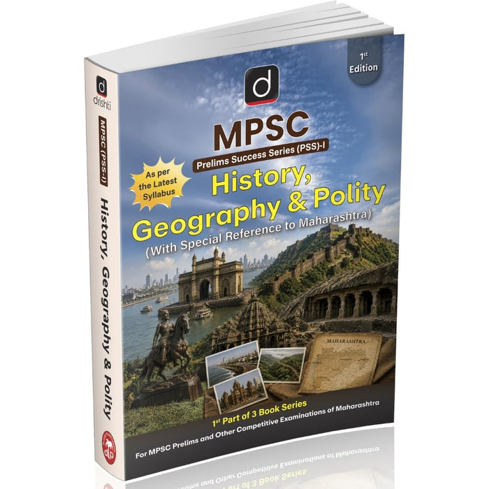 DRISHTI IAS MPSC PSS-I History, Geography & Polity, English Medium, with Special Reference to Maharashtra, for MPSC Prelims & Other Competitive Examinations