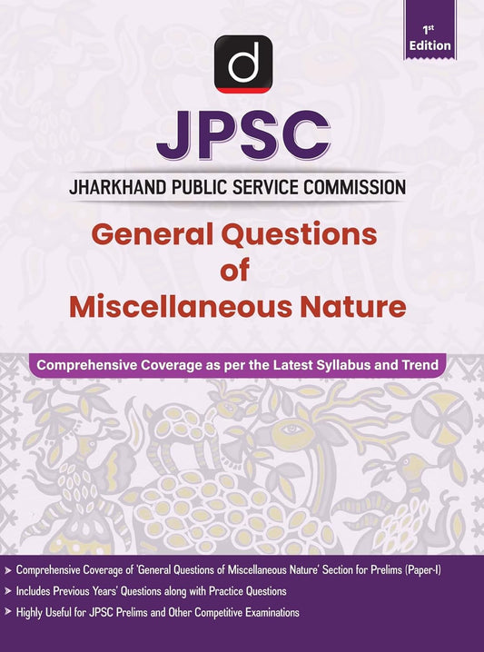 DRISHTI IAS JPSC General Questions of Miscellaneous Nature, IST Edition, English Medium, Jharkhand Public Service Commission Prelims Paper-I Guide, ... Coverage with PYQs and Practice Questions