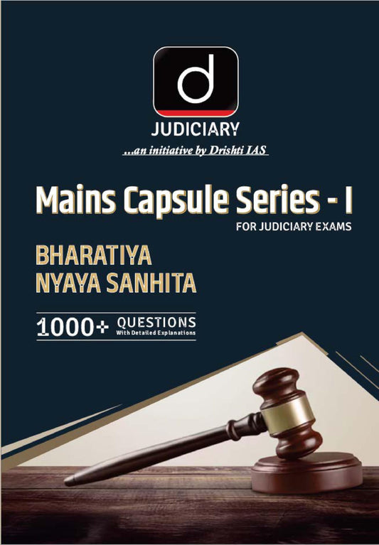 Drishti IAS Judiciary Mains Capsule Series-I, Bharatiya Nyaya Sanhita (BNS), 1000+ Questions & Explanations