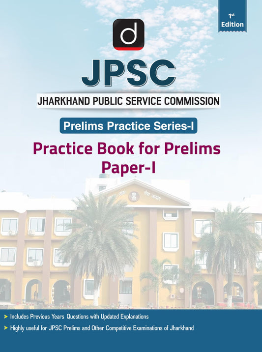 DRTISHTI IAS JPSC Prelims Practice Series-I Book, Jharkhand Public Service Commission, Practice Book for Prelims Paper-I, Includes Previous Years ... 1st Edition, For Jharkhand Competitive Exams