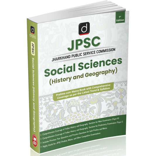 DRISHTI IAS JPSC Social Sciences History & Geography, Prelims cum Mains Comprehensive Book, As Per Latest JPSC Syllabus, Includes Previous Year Questions, JPSC Book For Jharkhand