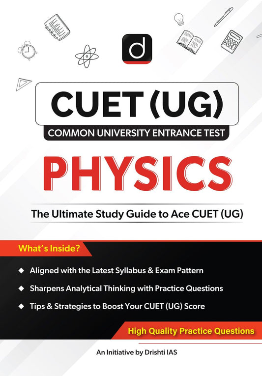CUET (UG) Physics Domain Study Guide | Entrance Exam book [Paperback] [Jun 29, 2025] Team Drishti