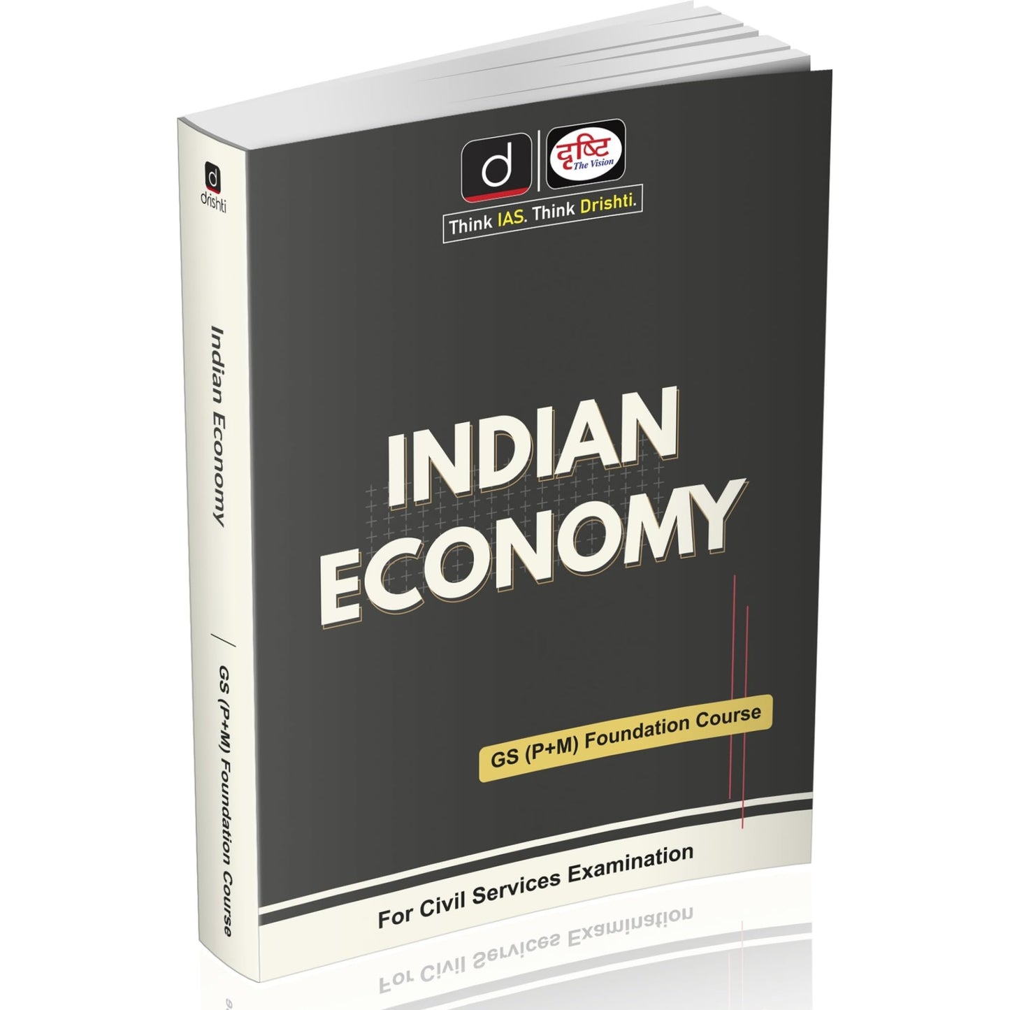 DRISHTI IAS Indian Economy, Class Notes, UPSC Books 2025, GS Prelims + Mains, English Medium, Updated Civil Services Edition [Paperback] [Nov 14, 2025] Drishti Publications