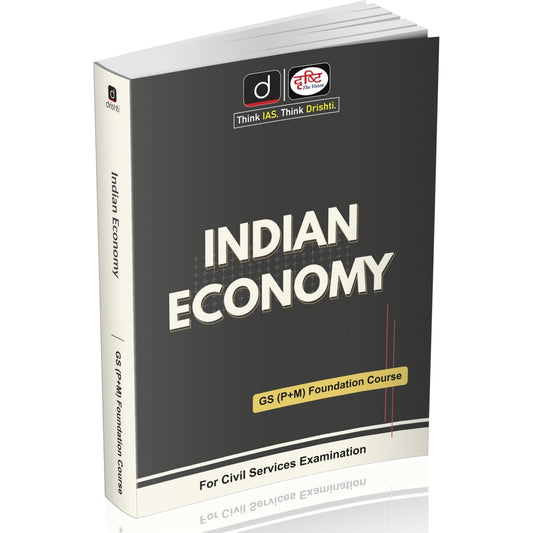 DRISHTI IAS Indian Economy, Class Notes, UPSC Books 2025, GS Prelims + Mains, English Medium, Updated Civil Services Edition [Paperback] [Nov 14, 2025] Drishti Publications