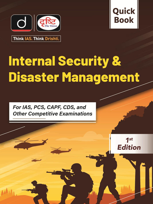 Quick Book Internal Security & Disaster Management | Drishti IAS | For UPSC Prelims & Mains, State PCS & Other Competitive Exams [Hardcover] [Dec 31, 2024] Drishti Publications