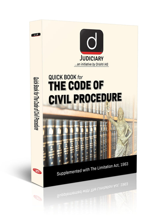 Judiciary (Quick Book) The Code of Civil Procedure | Law Exam Book [Paperback] [Jun 30, 2025] Team Drishti