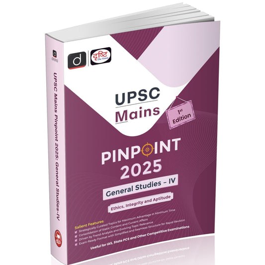 UPSC Mains Pinpoint 2025: General Studies IV, Civil Service Exam Book for UPSC Mains [Paperback] [Jul 09, 2025] Team Drishti