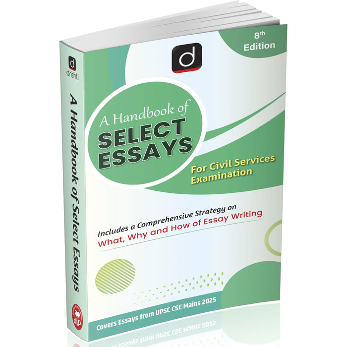 Drishti IAS A Handbook of Select Essays for Civil Services Examination, 8th Edition, Includes Complete Strategy on What, Why & How of Essay Writing, Covers UPSC CSE Mains Essays Books [Paperback] [Nov 26, 2025] Drishti Publications