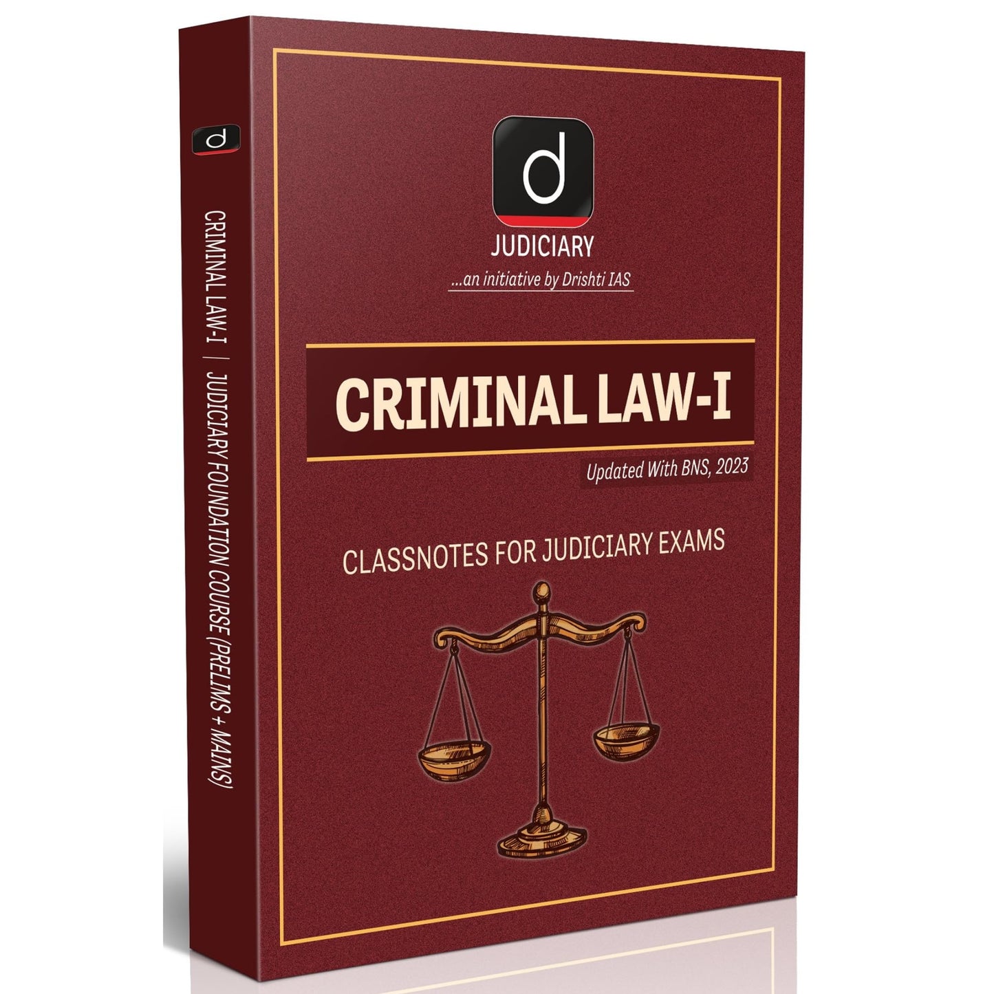 DRISHTI IAS Law Books Criminal Law – I Class Notes, Updated as per Bharatiya Nyaya Sanhita (BNS) 2023, Judiciary Foundation Course (Pre + Mains) [Paperback]