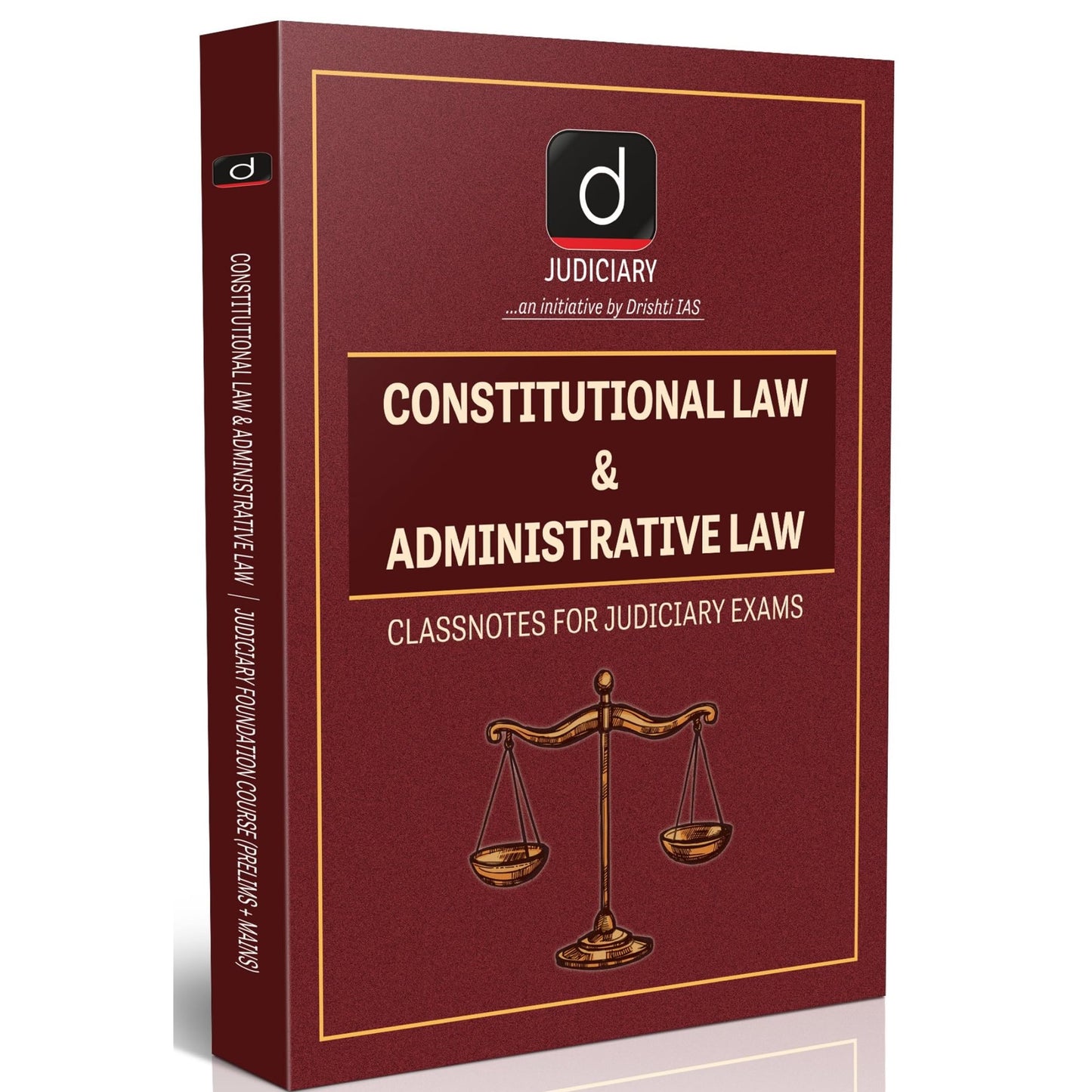Drishti IAS Class Notes Constitutional Law & Administrative Law, Judiciary Foundation Course Prelims & Mains [Paperback] [Dec 02, 2025] Drishti Publications